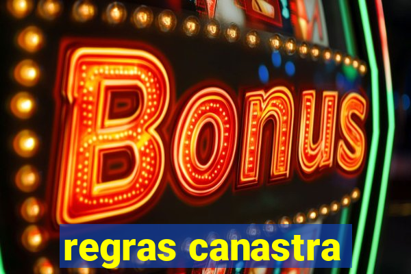 regras canastra